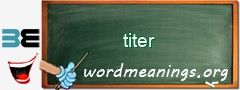 WordMeaning blackboard for titer